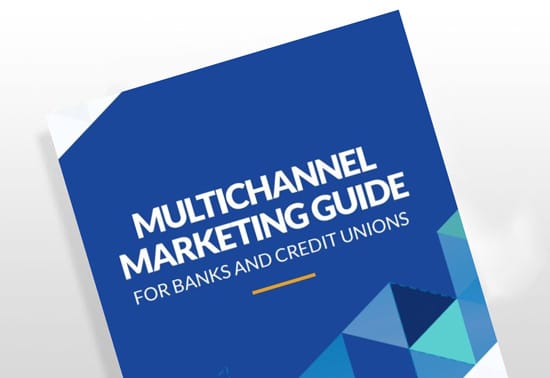 Multichannel Marketing for Banks & Credit Unions
